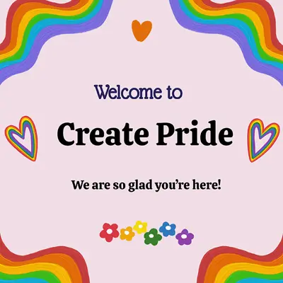 Welcome to Create Pride flyer